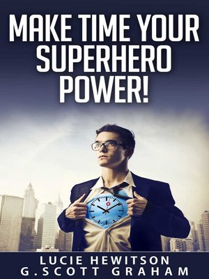 cover image of Make Time Your Superhero Power!